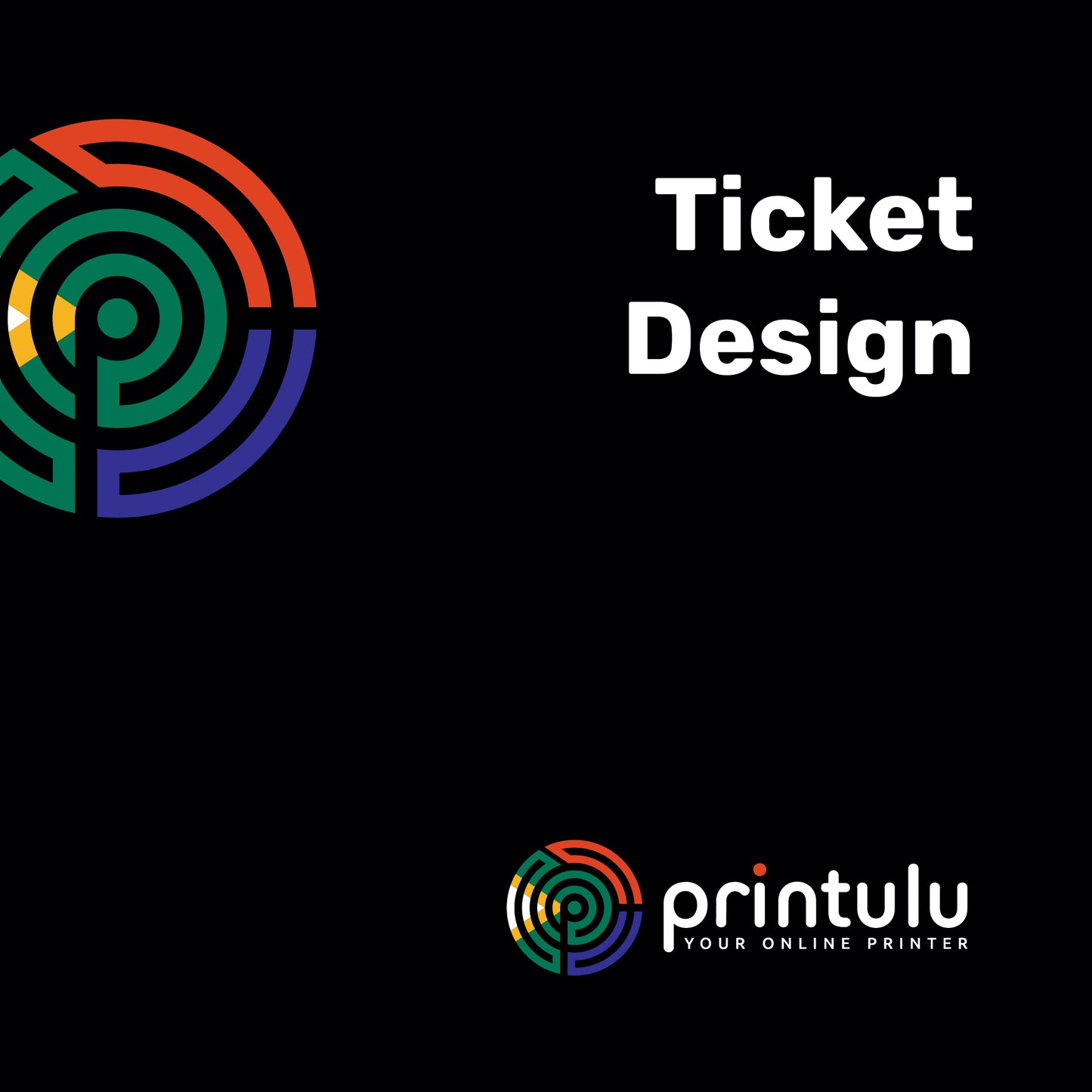 Ticket Design